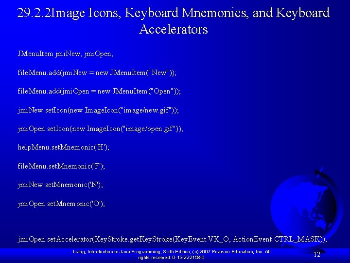 29. 2. 2 Image Icons, Keyboard Mnemonics, and Keyboard Accelerators JMenu. Item jmi. New,