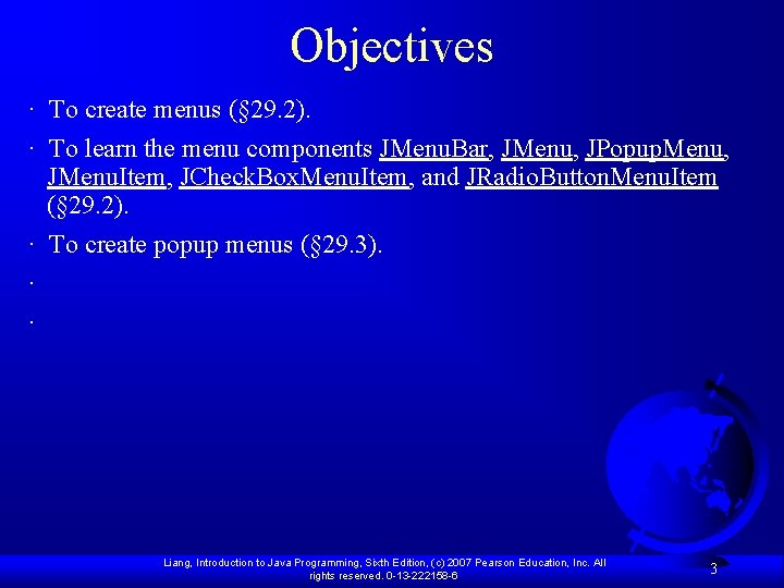 Objectives · To create menus (§ 29. 2). · To learn the menu components