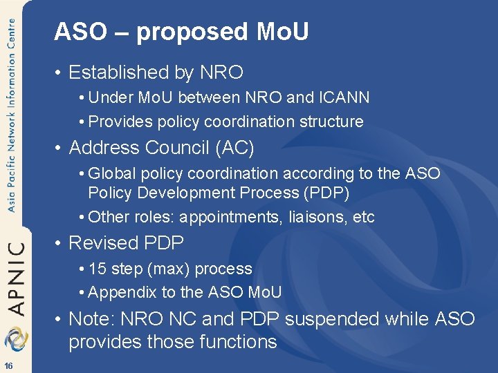 ASO – proposed Mo. U • Established by NRO • Under Mo. U between