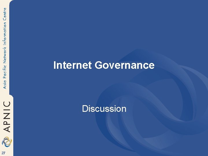 Internet Governance Discussion 27 