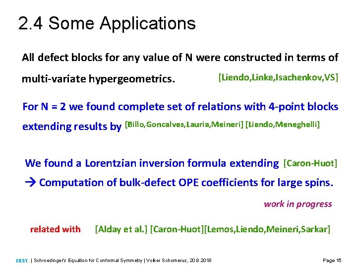 2. 4 Some Applications All defect blocks for any value of N were constructed