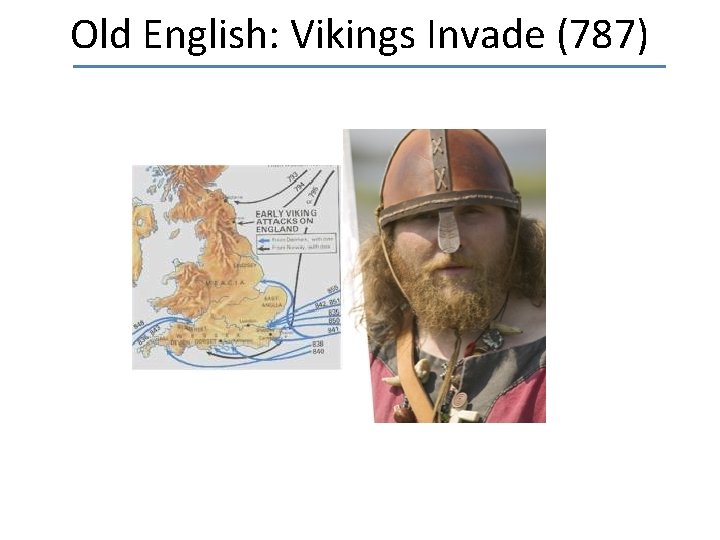 Old English: Vikings Invade (787) 