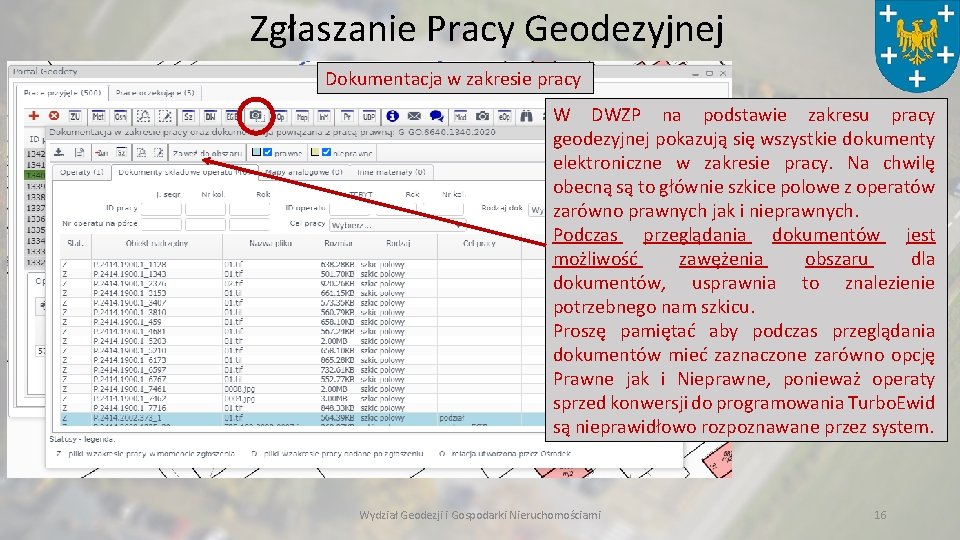 Zgłaszanie Pracy Geodezyjnej Dokumentacja w zakresie pracy W DWZP na podstawie zakresu pracy geodezyjnej