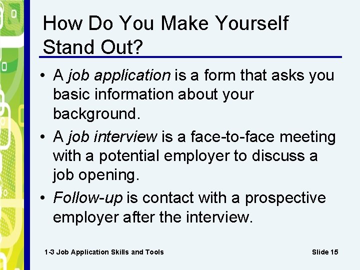 How Do You Make Yourself Stand Out? • A job application is a form