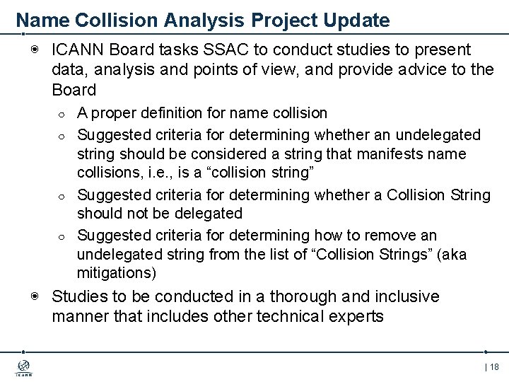 Name Collision Analysis Project Update ◉ ICANN Board tasks SSAC to conduct studies to