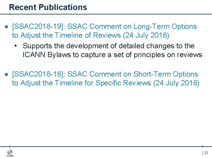 Recent Publications ● [SSAC 2018 -19]: SSAC Comment on Long-Term Options to Adjust the