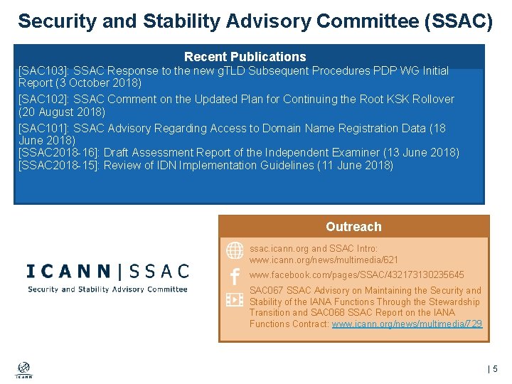 Security and Stability Advisory Committee (SSAC) Publication Process Recent Publications [SAC 103]: SSAC Response