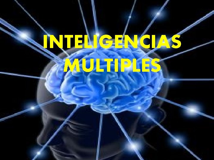 INTELIGENCIAS MULTIPLES 