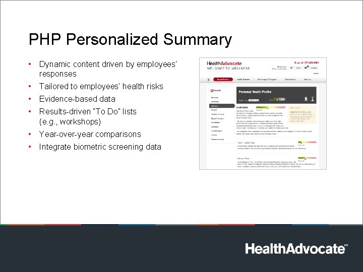 PHP Personalized Summary • Dynamic content driven by employees’ responses • Tailored to employees’