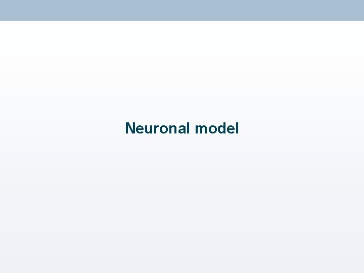 Neuronal model 