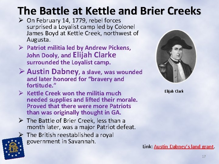 The Battle at Kettle and Brier Creeks Ø On February 14, 1779, rebel forces
