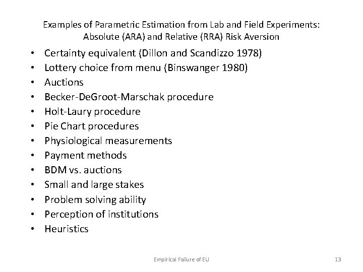 Examples of Parametric Estimation from Lab and Field Experiments: Absolute (ARA) and Relative (RRA)