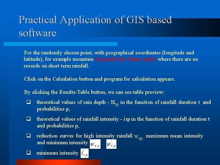 Practical Application of GIS based software For the randomly chosen point, with geographical coordinates