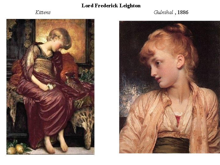 Lord Frederick Leighton Kittens Gulnihal , 1886 
