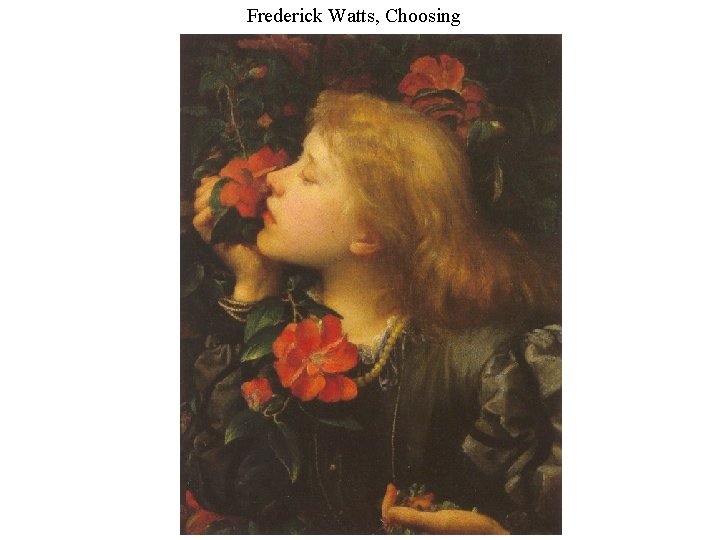 Frederick Watts, Choosing 