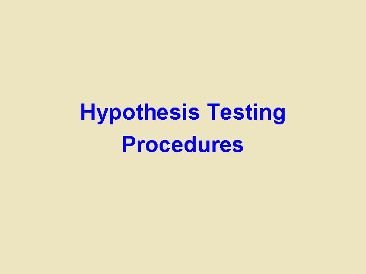 Hypothesis Testing Procedures 