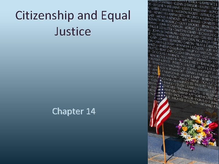 Citizenship and Equal Justice Chapter 14 