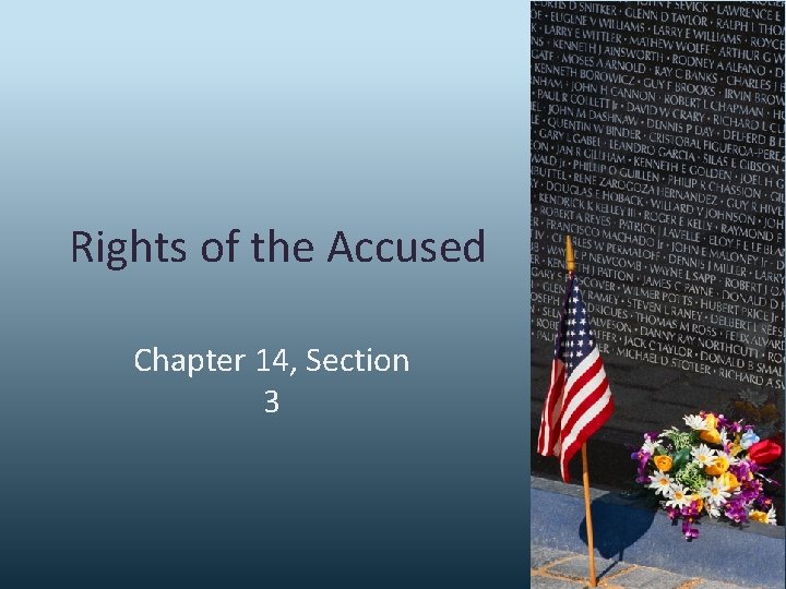 Rights of the Accused Chapter 14, Section 3 