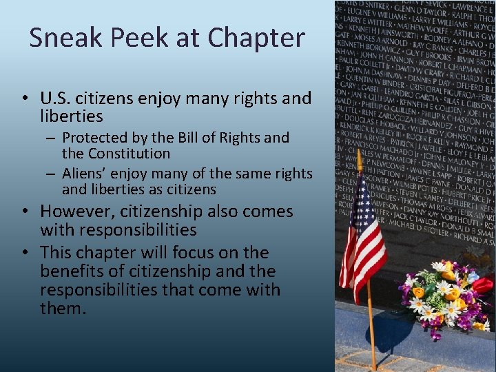 Sneak Peek at Chapter • U. S. citizens enjoy many rights and liberties –