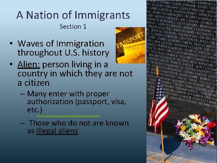 A Nation of Immigrants Section 1 • Waves of Immigration throughout U. S. history