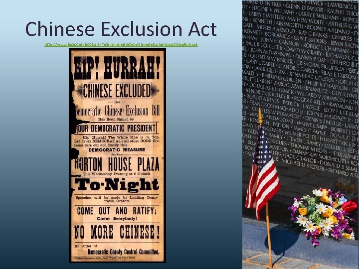 Chinese Exclusion Act http: //www. beaconschool. org/~jchin/immigration/Chinese. Exclusion. Act. Handbill. jpg 