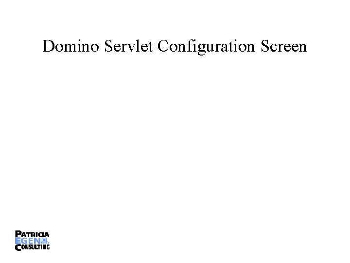 Domino Servlet Configuration Screen 