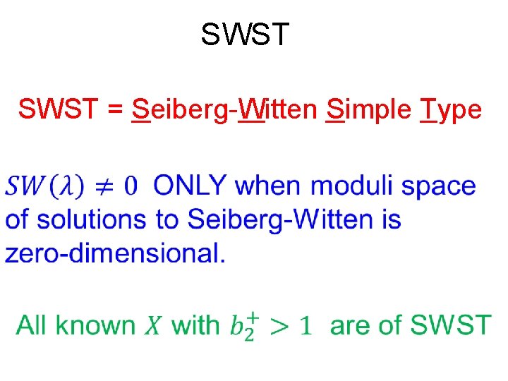 SWST = Seiberg-Witten Simple Type 