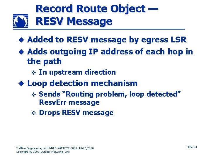 Record Route Object — RESV Message Added to RESV message by egress LSR u