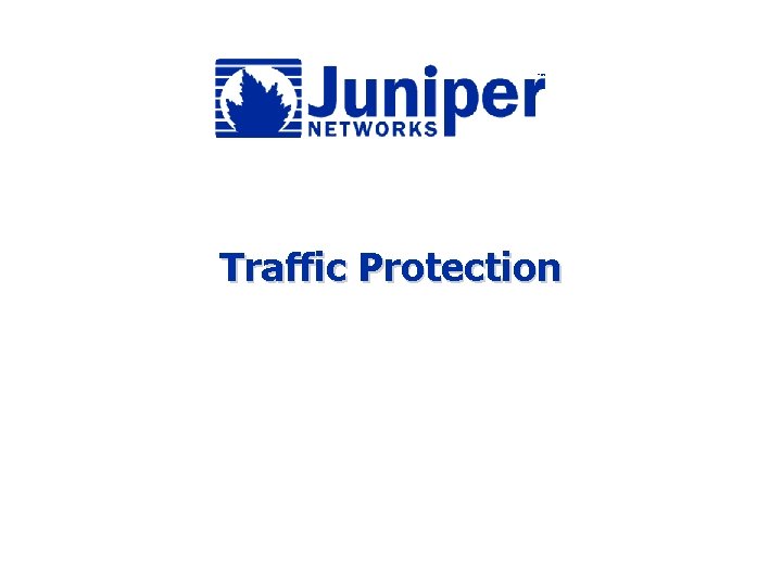 Traffic Protection 