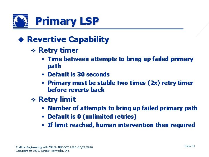 Primary LSP u Revertive Capability v Retry timer w Time between attempts to bring