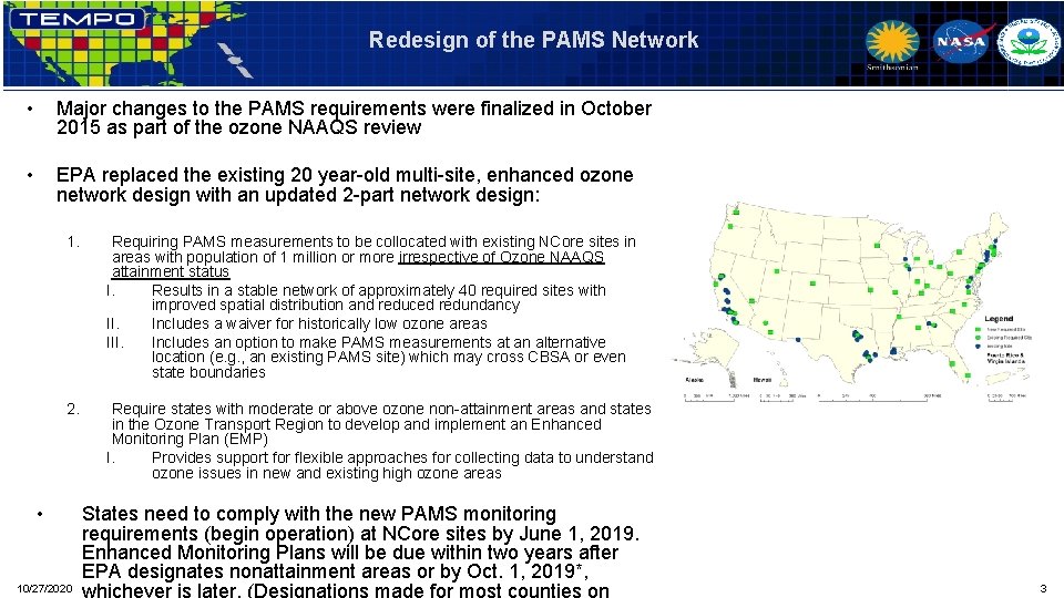 Redesign of the PAMS Network • Major changes to the PAMS requirements were finalized