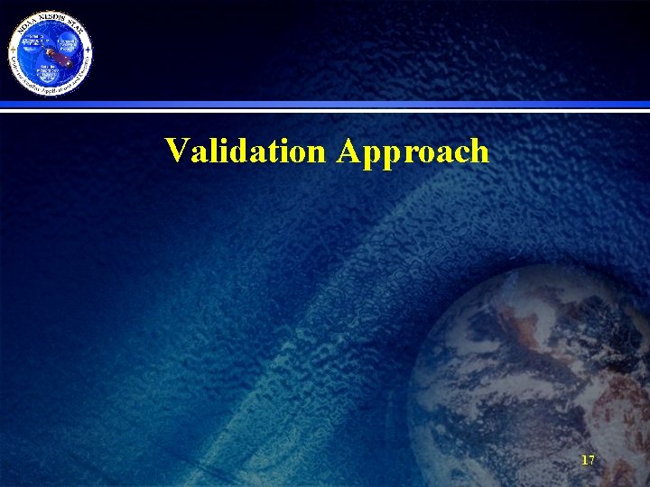 Validation Approach 17 