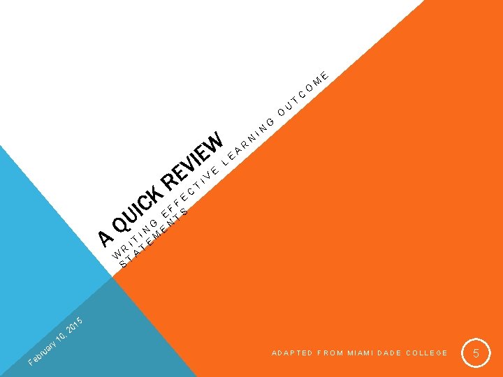 WL E A E I R N IN G O U T C O