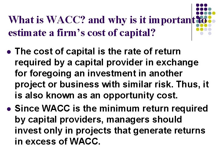 What is WACC? and why is it important to estimate a firm’s cost of