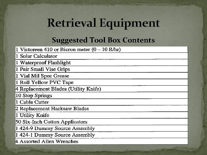 Retrieval Equipment Suggested Tool Box Contents 