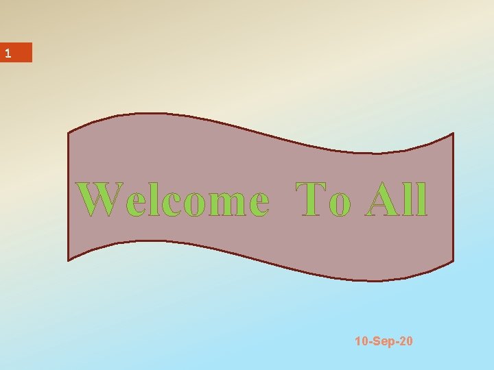 Welcome To All 10 -Sep-20 