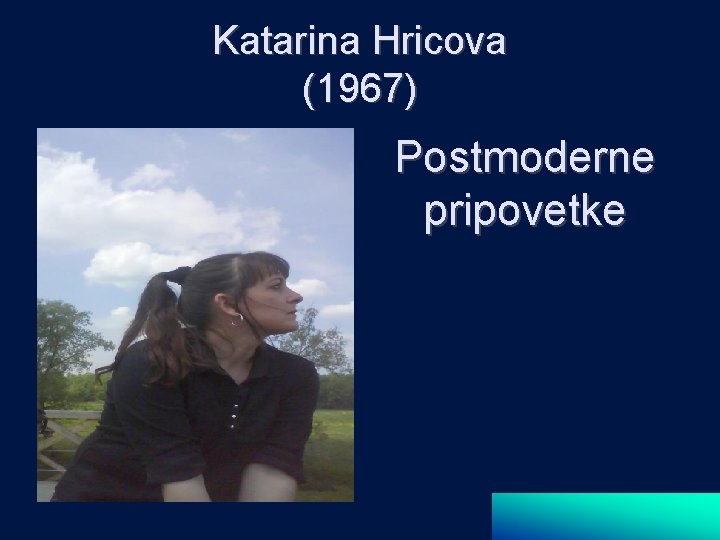 Katarina Hricova (1967) Postmoderne pripovetke 