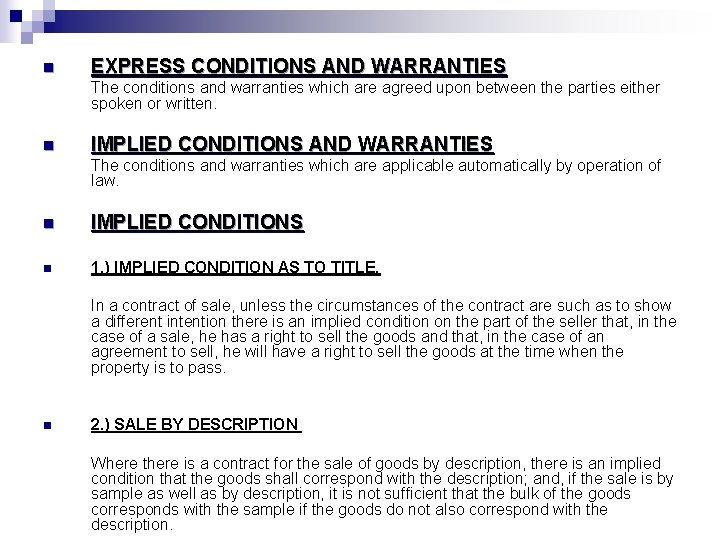 n EXPRESS CONDITIONS AND WARRANTIES The conditions and warranties which are agreed upon between n EXPRESS CONDITIONS AND WARRANTIES The conditions and warranties which are agreed upon between