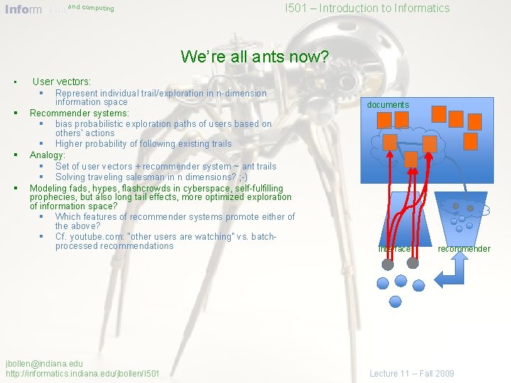 Informatics and computing I 501 – Introduction to Informatics We’re all ants now? •