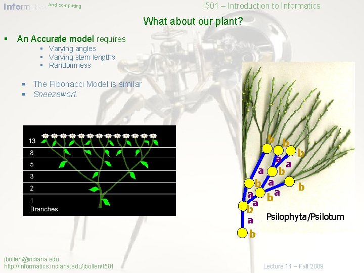 Informatics and computing I 501 – Introduction to Informatics What about our plant? §