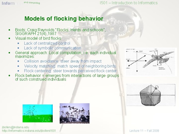 Informatics and computing I 501 – Introduction to Informatics Models of flocking behavior §