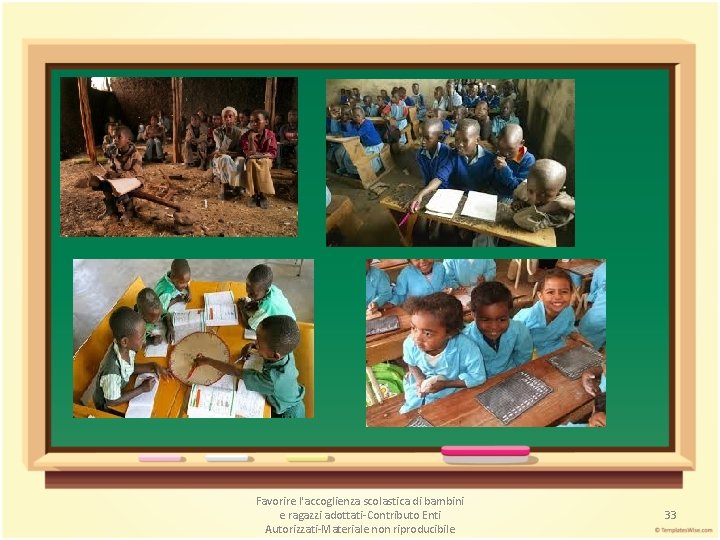Favorire l'accoglienza scolastica di bambini e ragazzi adottati-Contributo Enti Autorizzati-Materiale non riproducibile 33 