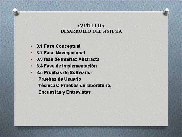 CAPÍTULO 3 DESARROLLO DEL SISTEMA 3. 1 Fase Conceptual • 3. 2 Fase Navegacional