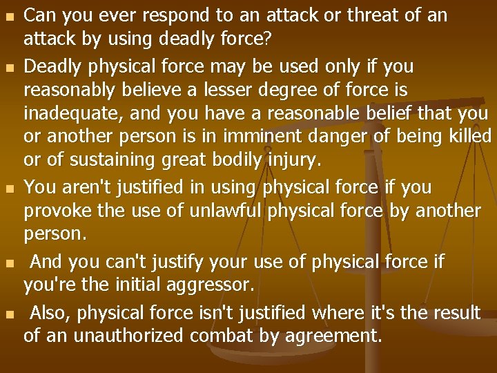 n n n Can you ever respond to an attack or threat of an