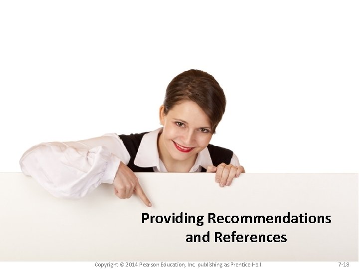 Providing Recommendations and References Copyright © 2014 Pearson Education, Inc. publishing as Prentice Hall
