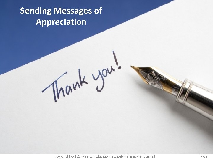 Sending Messages of Appreciation Copyright © 2014 Pearson Education, Inc. publishing as Prentice Hall
