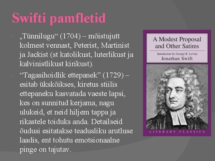 Swifti pamfletid „Tünnilugu“ (1704) – mõistujutt kolmest vennast, Peterist, Martinist ja Jackist (st katolikust,