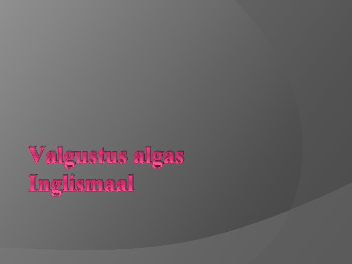 Valgustus algas Inglismaal 