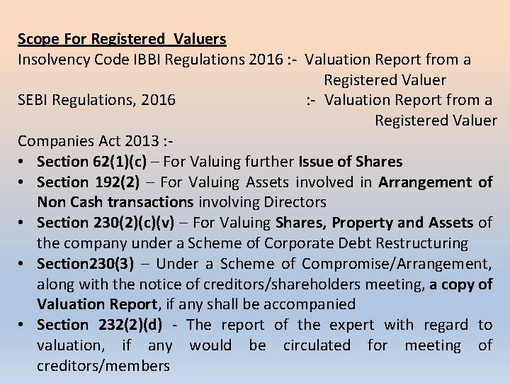 Scope For Registered Valuers Insolvency Code IBBI Regulations 2016 : - Valuation Report from