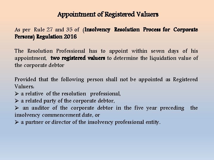Appointment of Registered Valuers As per Rule 27 and 35 of (Insolvency Resolution Process